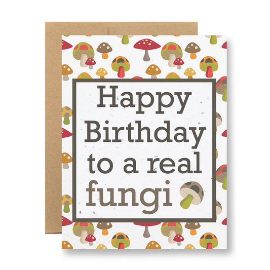 Plantable Greeting Card - Happy birthday to a real fungi