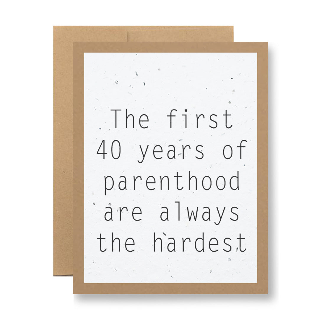 The "Plantable Greeting Card - The first 40 years of parenthood are always the hardest" by My Store features handmade seed paper with the quote on a white background and brown border, plus a blank brown card behind it.