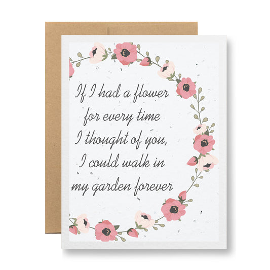 Plantable Greeting Card - ...walk in my garden forever