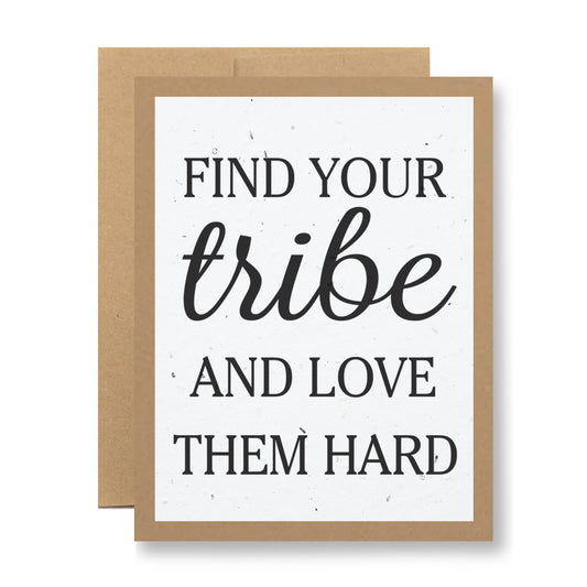 The "Plantable Greeting Card - Find your tribe and love them hard" from My Store features a brown-bordered design made from wildflower seed-embedded paper. The front displays the message "Find your tribe and love them hard" in black text against a white background.