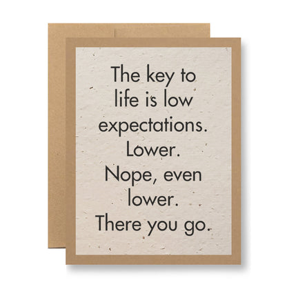 Plantable Greeting Card - The key to life is low expectations...