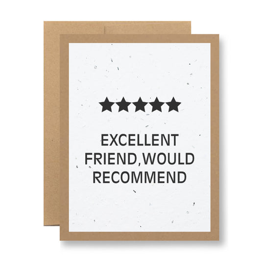 Introducing the Plantable Greeting Card - Excellent friend, would recommend by My Store: This unique greeting card is crafted from handmade seed paper and highlights a brown border accented with five black stars above the text. Once its message has been treasured, plant this biodegradable card to enjoy beautiful wildflower blooms.