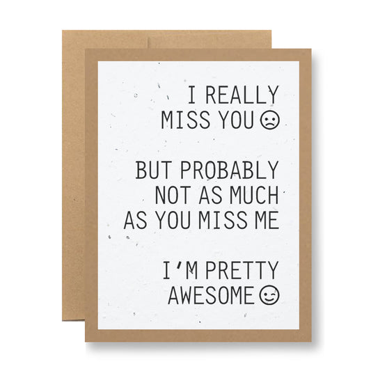 Plantable Greeting Card - I really miss you...