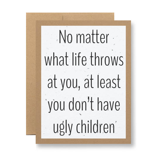 A "Plantable Greeting Card" by My Store, featuring handmade seed paper and a light brown border with the message, "No matter what life throws at you, at least you don’t have ugly children.