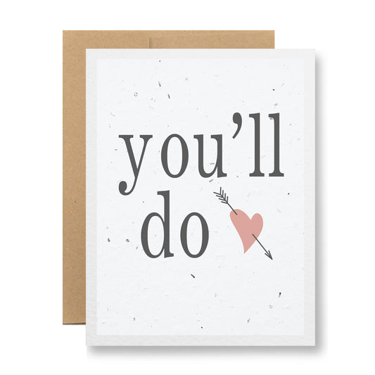 Plantable Greeting Card - You'll do