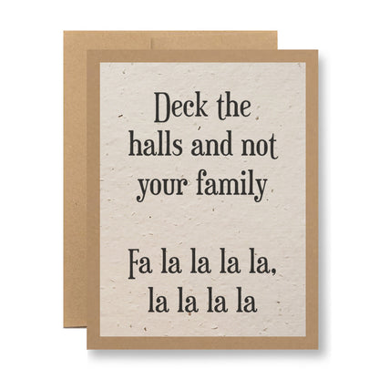 Plantable Greeting Card - Deck the halls and not your family...